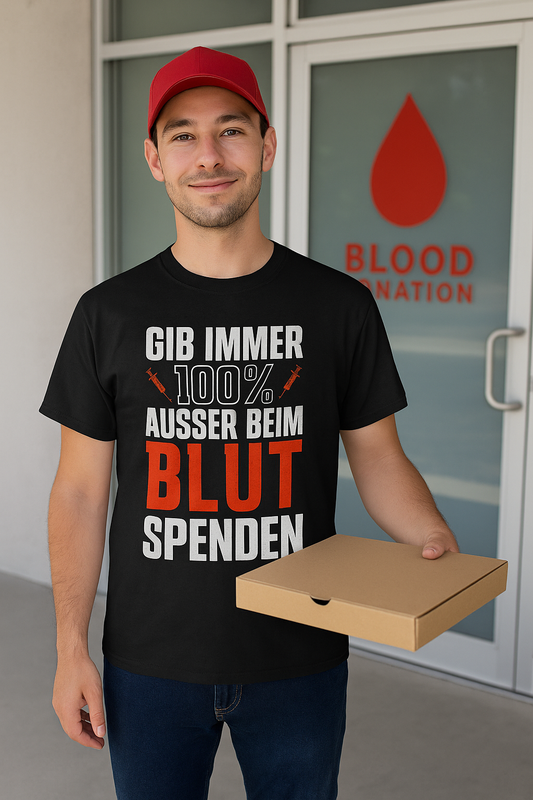 100% – Außer beim Blutspenden Premium T-Shirt