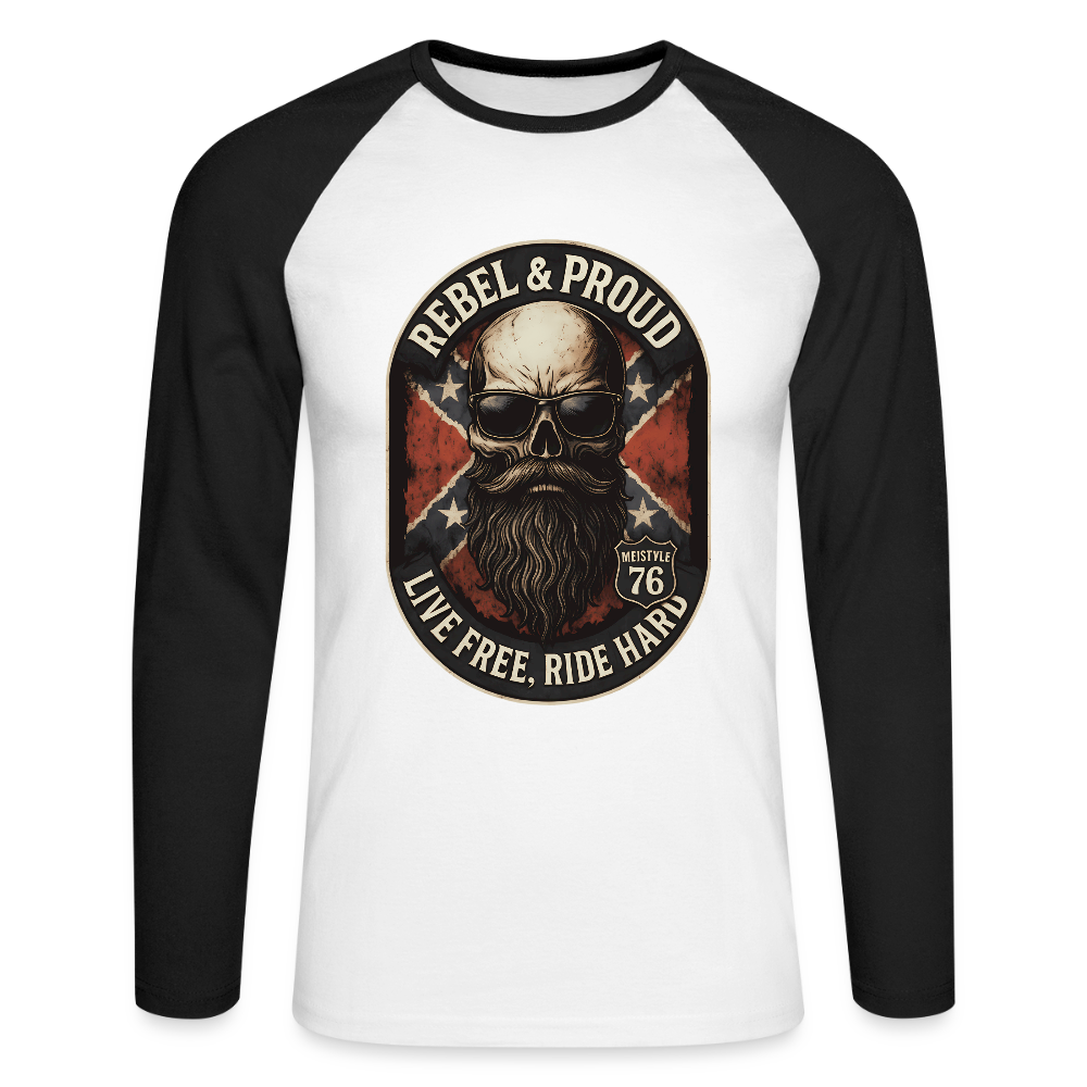 Rebel & Proud – Ride Hard - Männer Baseballshirt langarm - Weiß/Schwarz