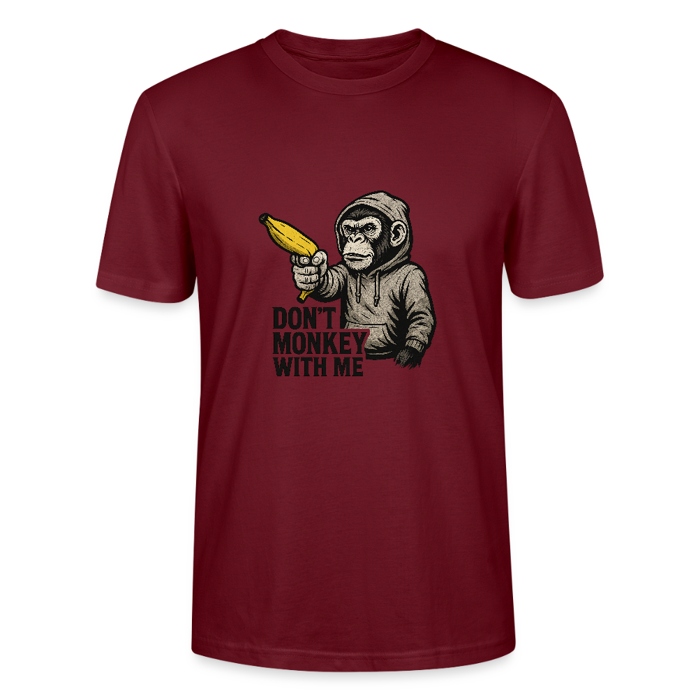 Don’t Monkey With Me – Banana Threat - Stanley/Stella Unisex T-Shirt CRAFTER - Burgunderrot