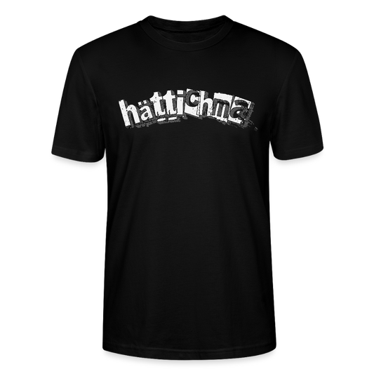 hättichma – das Shirt der verpassten Chancen - Unisex T-Shirt - Schwarz