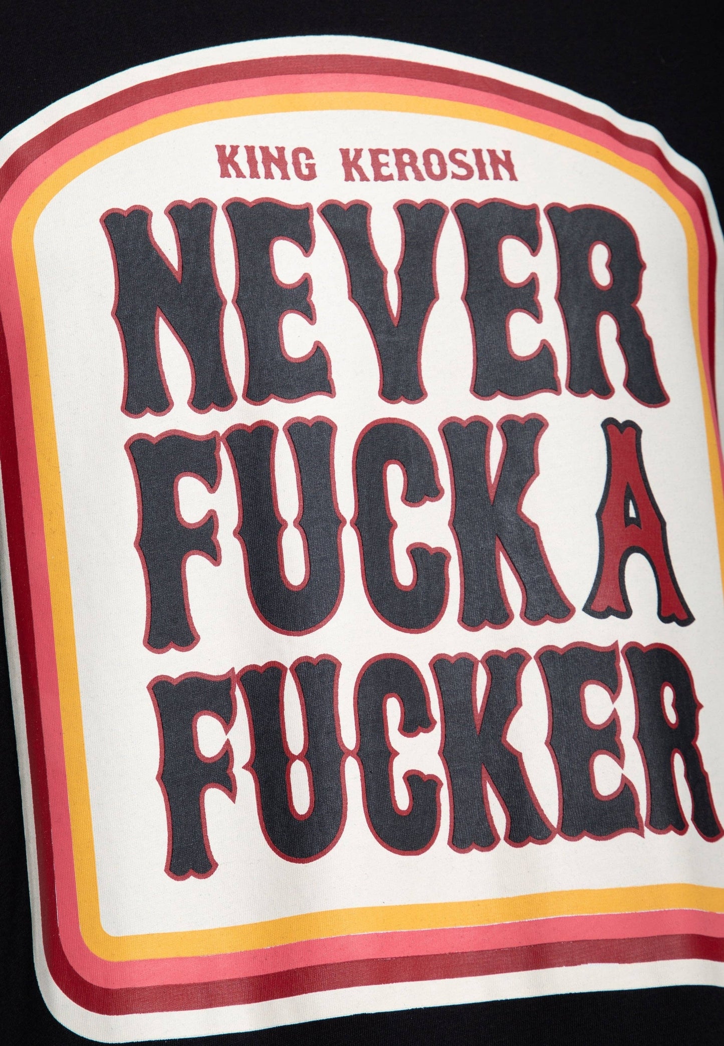 King Kerosin - Never Fuck A Fucker