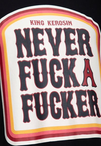 King Kerosin - Never Fuck A Fucker