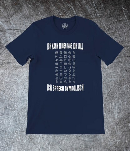 🥴 Ich sprech symbolisch – Icon Shirt für unterwegs