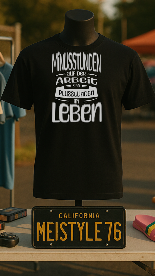 😧 Minusstunden auf Arbeit sind Plusstunden im Leben
