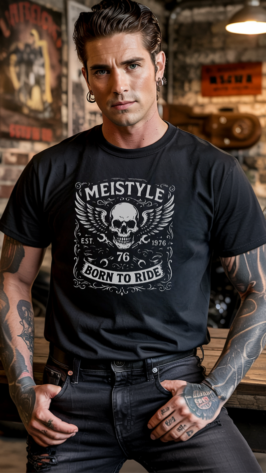 😎 Meistyle76 – Born to Ride