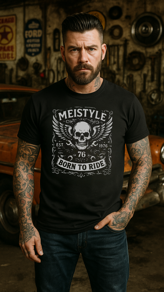 😎 Meistyle76 – Born to Ride