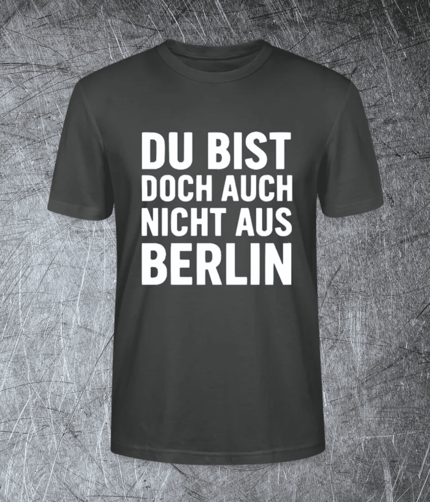 Du bist doch auch nicht aus Berlin - Premium T-Shirt