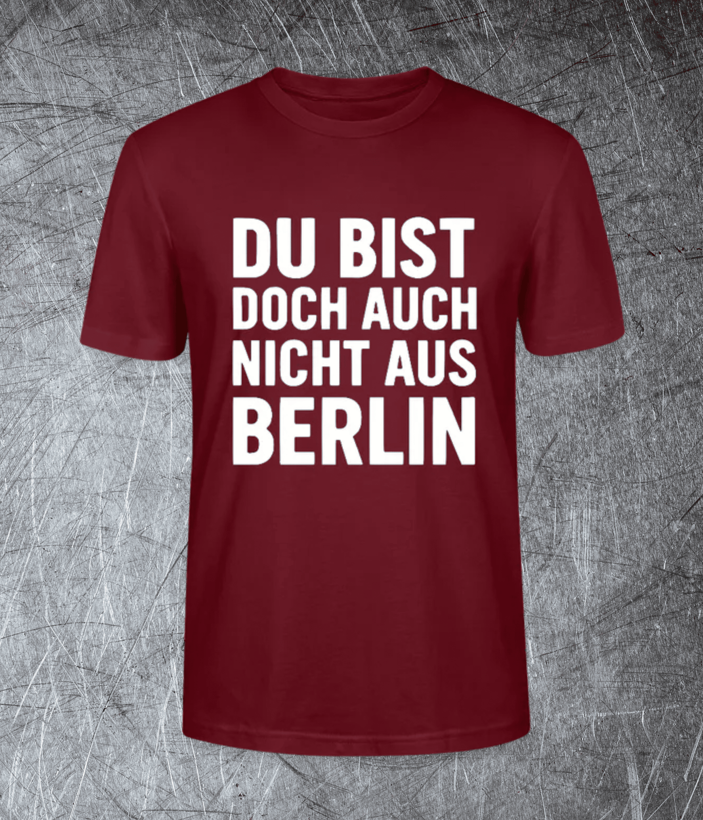 Du bist doch auch nicht aus Berlin - Premium T-Shirt