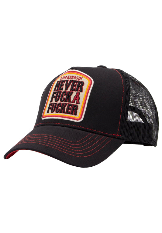 King Kerosin - Never Fuck A Fucker - Trucker Cap